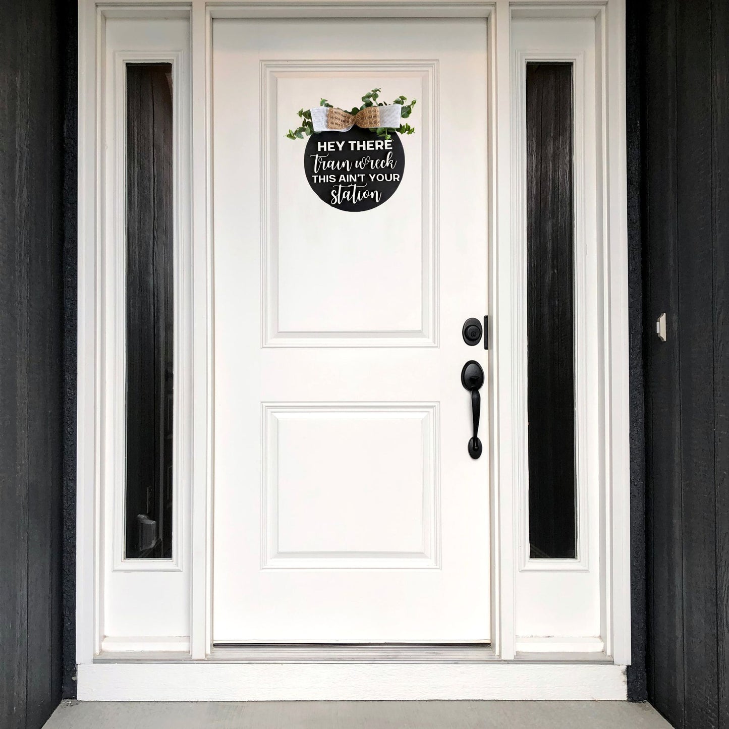 Hey There Train Wreck This Aint Your Station Door Sign