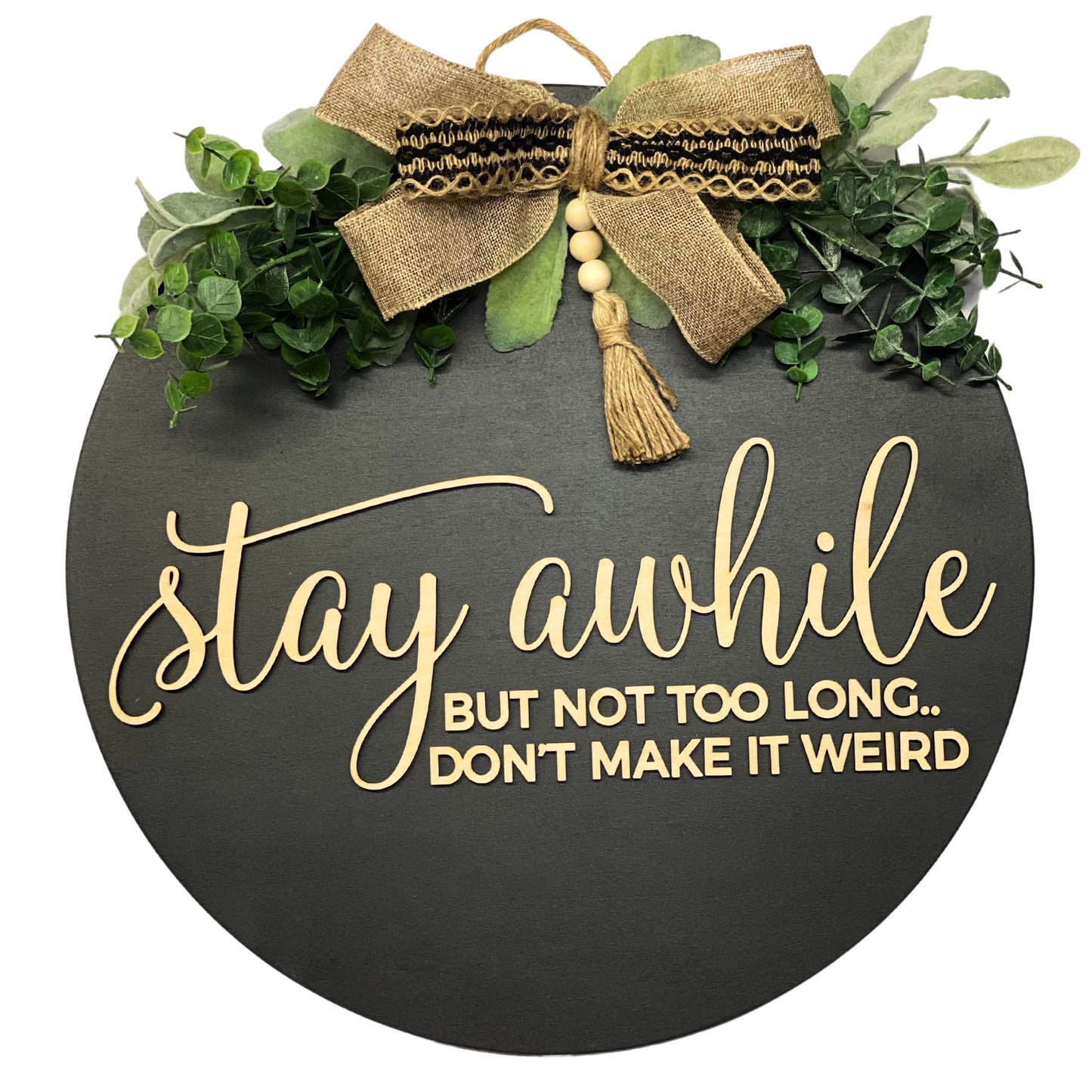 Stay Awhile Door Sign