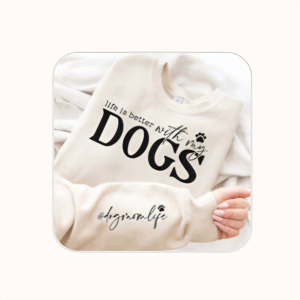 Unisex - LIFE IS BETTER WITH MY DOGS