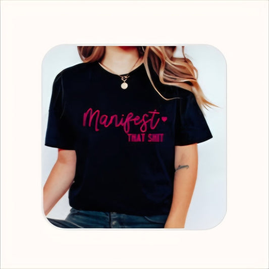 Unisex - MANIFEST THAT SH*T