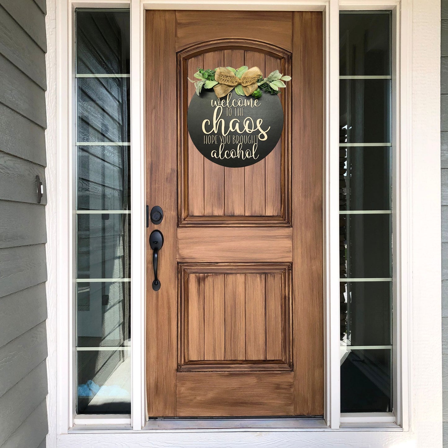 Welcome To Our Chaos Door Sign