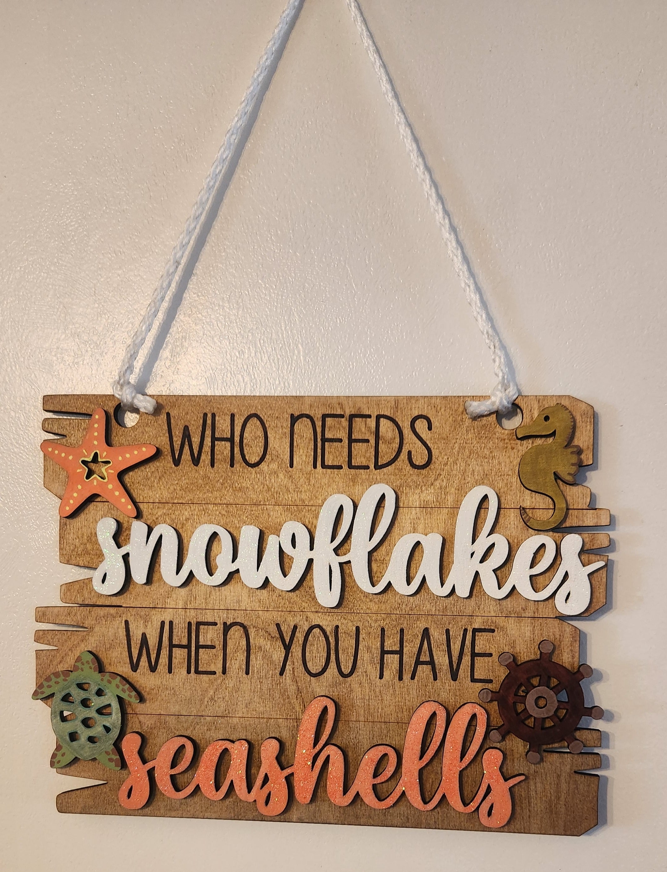 Who needs Snowflakes when you have Seashells Sign