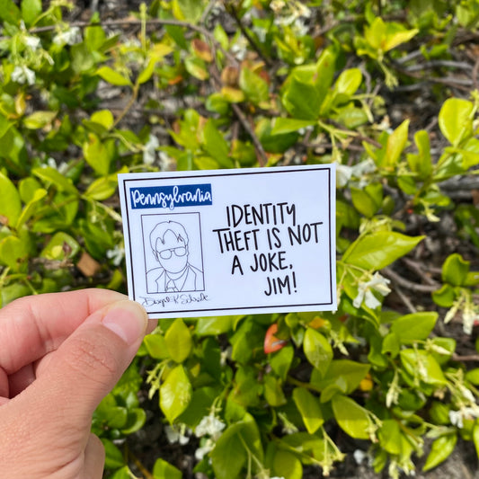 Identity Theft is Not a Joke, Jim The Office Sticker