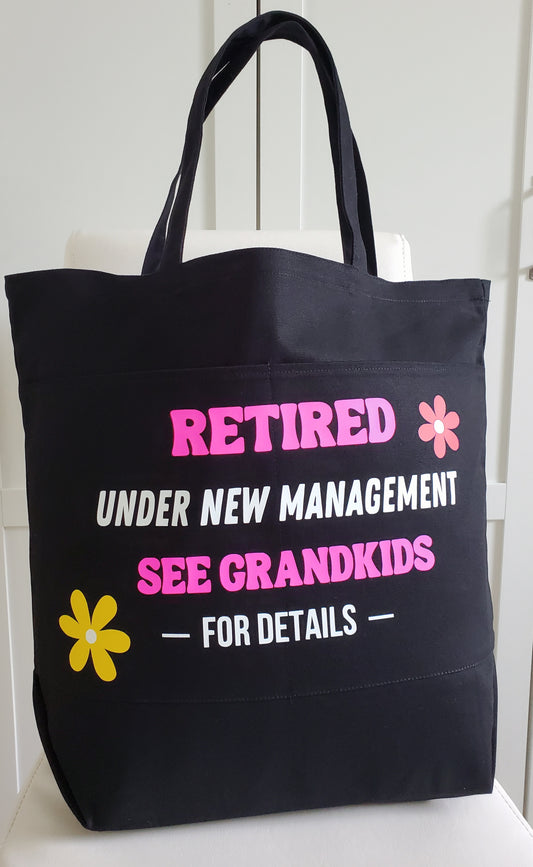 Grandma Beach Bag "Retired under new management " 100% cotton Summer Bag