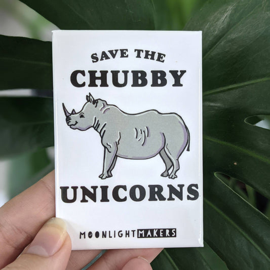 Save The Chubby Unicorns - Funny Magnets