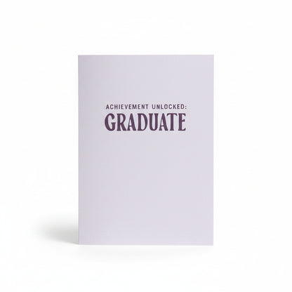 Achievement Unlocked: Graduate Greeting Card