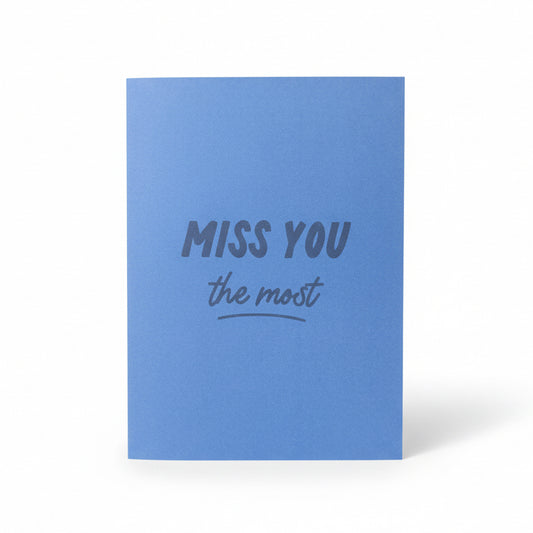 Miss You The Most Greeting Card