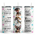 Cute Puppies and Inspirational Quotes - 20Oz Tumbler