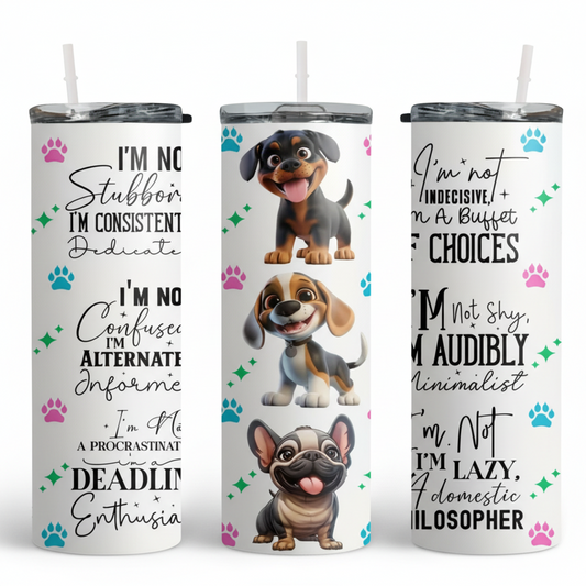 Cute Puppies and Inspirational Quotes - 20Oz Tumbler