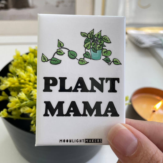 Plant Mama - Cute Magnets - Plant Lover Gift