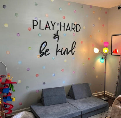Play Hard & Be Kind